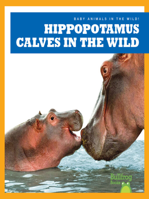 Title details for Hippopotamus Calves in the Wild by Marie Brandle - Available